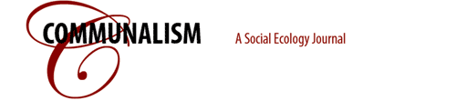 Communalism - A Journal of Social Ecology